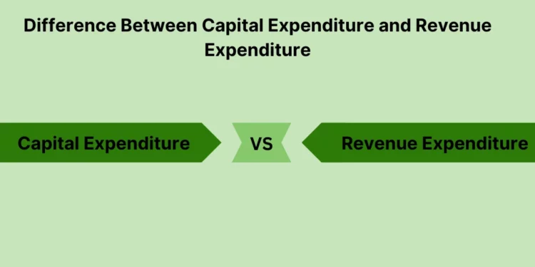 difference between capital expenditure and revenue expenditure