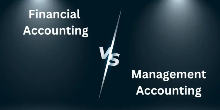 difference between financial accounting and management accounting